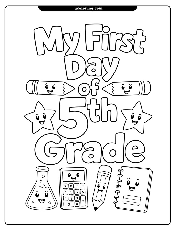 Playful "My First Day of 5th Grade" lettering with smiling pencils, school objects, and stars coloring page