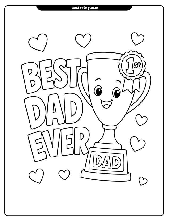 Smiling trophy labeled "DAD" with a "1st" ribbon, hearts, and "BEST DAD EVER" lettering coloring page