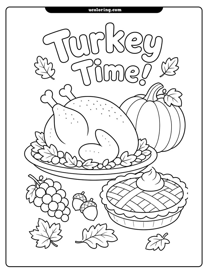 A turkey feast with pumpkin, pie, grapes, acorns, leaves, and "Turkey Time!" lettering coloring page